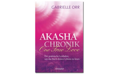 Akasha Chronik – von Gabrielle Orr