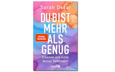 Du bist mehr als genug – Sarah Desai